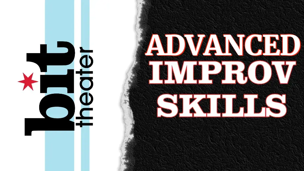 Advanced Improv Skills